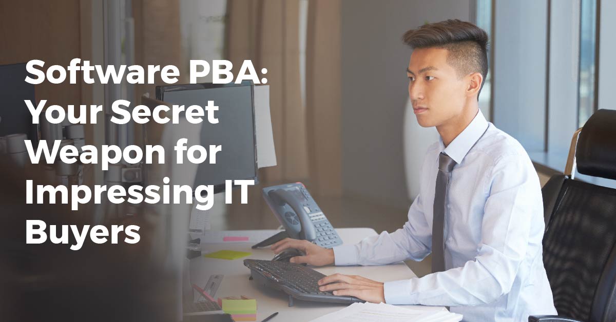Software Performance-Based Assessment: Your Secret Weapon for Impressing IT Buyers